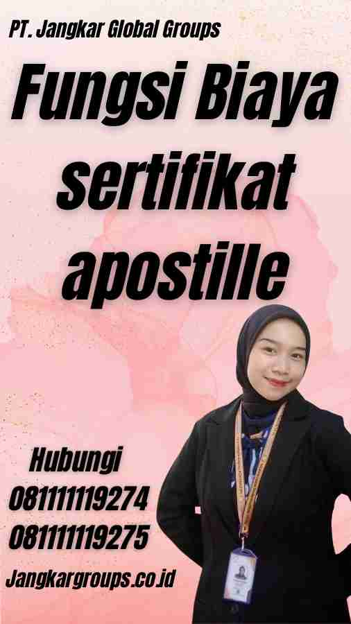 Fungsi Biaya sertifikat apostille