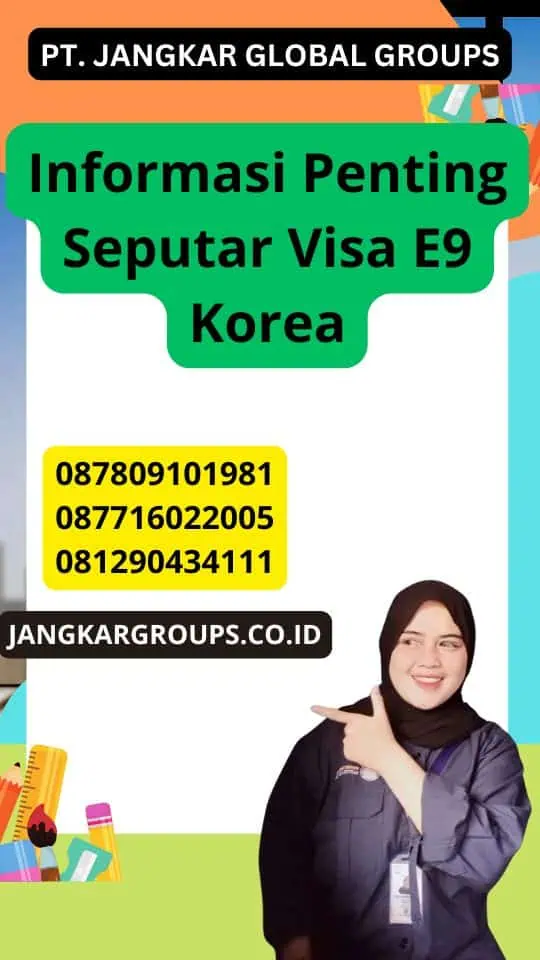 Informasi Penting Seputar Visa E9 Korea