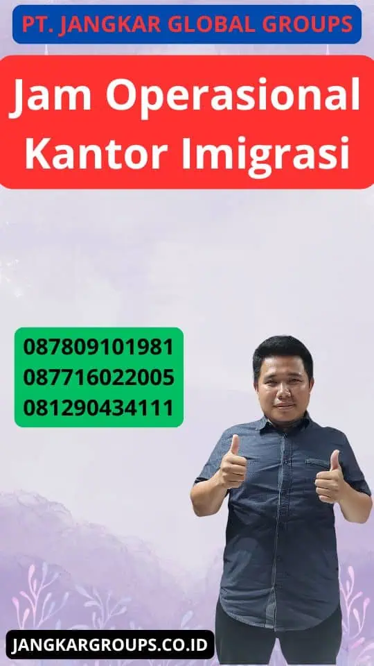 Jam Operasional Kantor Imigrasi