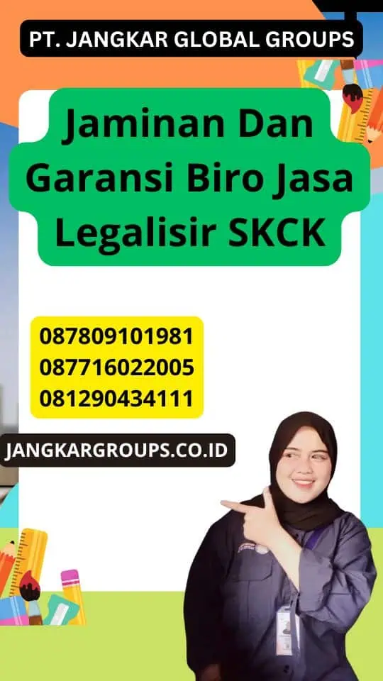 Jaminan Dan Garansi Biro Jasa Legalisir SKCK