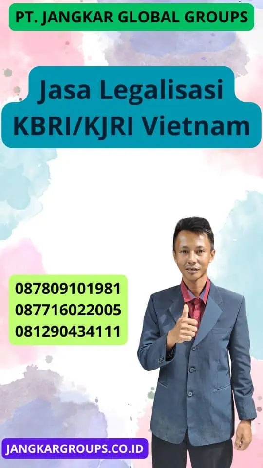 Jasa Legalisasi KBRI/KJRI Vietnam