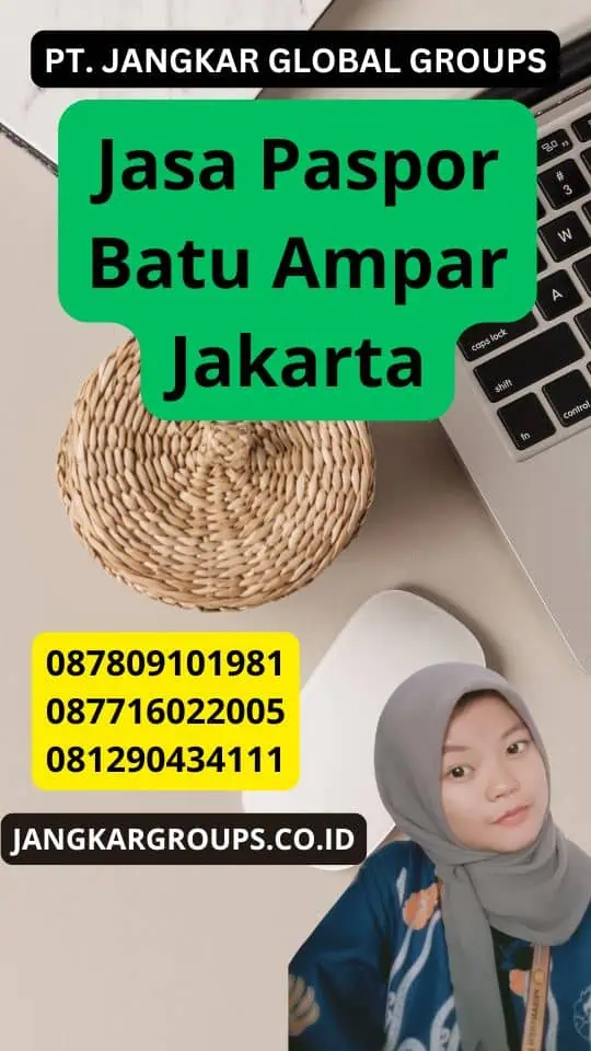 Jasa Paspor Batu Ampar Jakarta