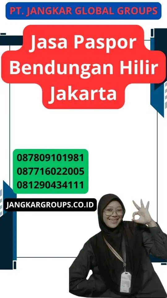 Jasa Paspor Bendungan Hilir Jakarta