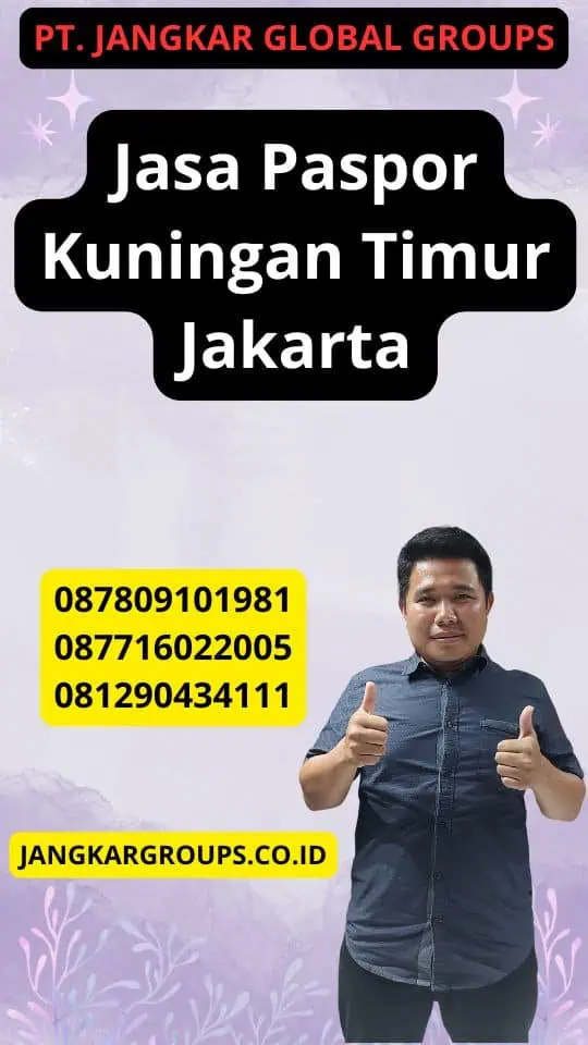 Jasa Paspor Kuningan Timur Jakarta