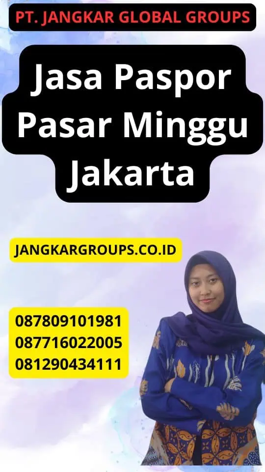 Jasa Paspor Pasar Minggu Jakarta