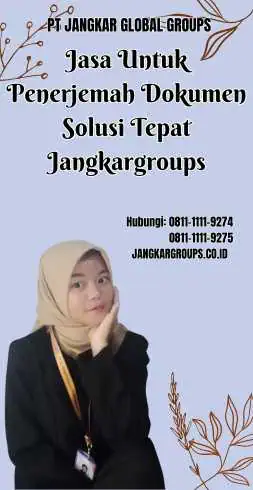 Jasa Untuk Penerjemah Dokumen Solusi Tepat Jangkargroups