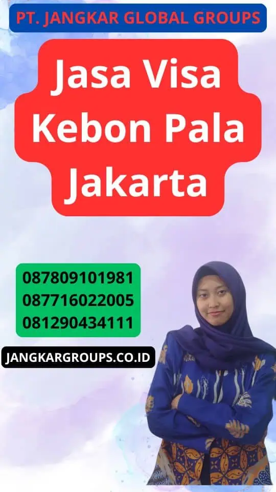 Jasa Visa Kebon Pala Jakarta