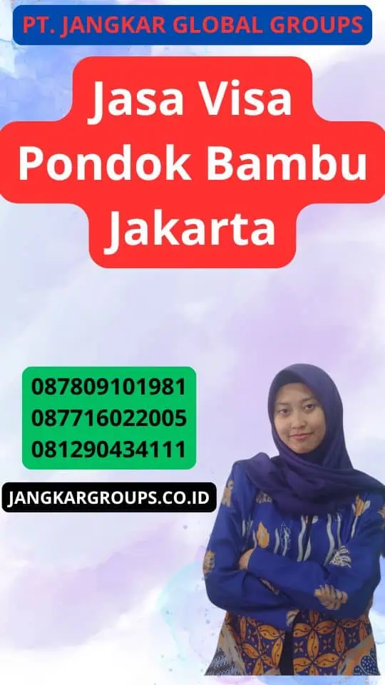 Jasa Visa Pondok Bambu Jakarta