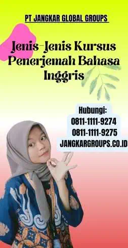 Jenis-Jenis Kursus Penerjemah Bahasa Inggris