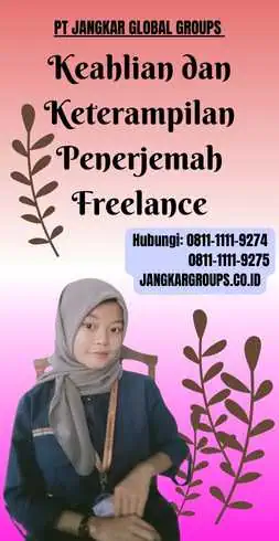 Keahlian dan Keterampilan Penerjemah Freelance