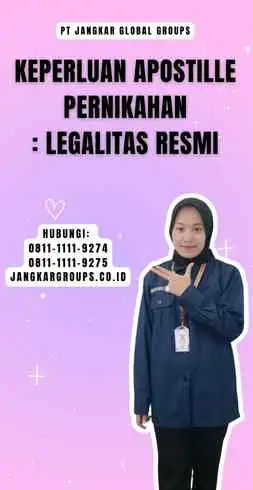 Keperluan Apostille Pernikahan Legalitas Resmi