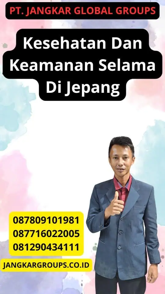 Kesehatan Dan Keamanan Selama Di Jepang