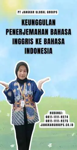 Keunggulan Penerjemahan Bahasa Inggris ke Bahasa Indonesia