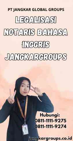 Legalisasi Notaris Bahasa Inggris Jangkargroups