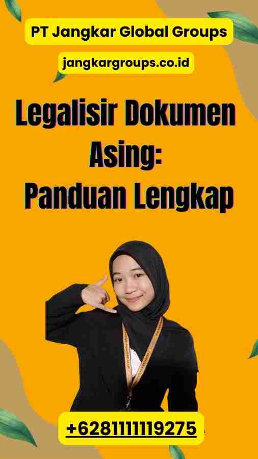 Legalisir Dokumen Asing: Panduan Lengkap