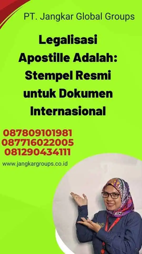 Apostille Adalah: Legalisasi Dokumen Internasional