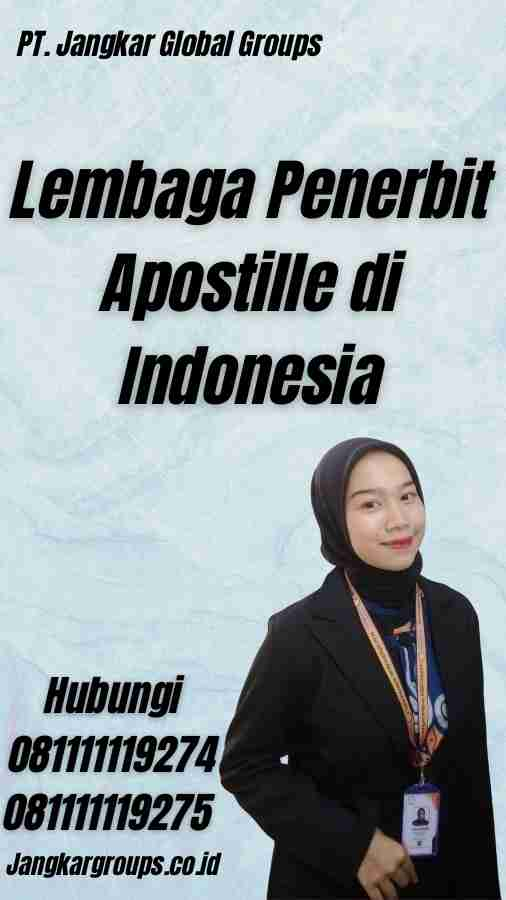 Lembaga Penerbit Apostille di Indonesia