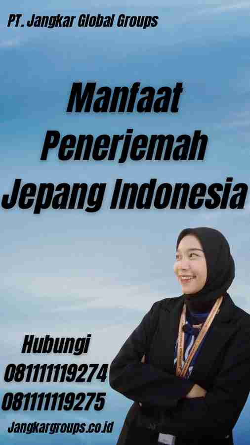 Manfaat Penerjemah Jepang Indonesia