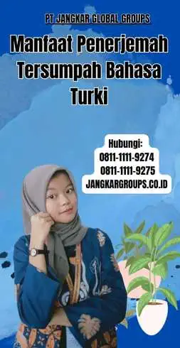 Manfaat Penerjemah Tersumpah Bahasa Turki