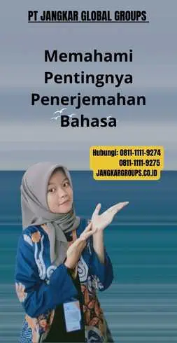 Memahami Pentingnya Penerjemahan Bahasa