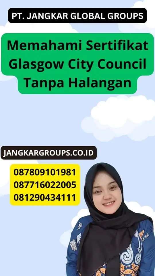 Memahami Sertifikat Glasgow City Council Tanpa Halangan