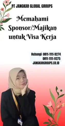 Memahami Sponsor/Majikan untuk Visa Kerja