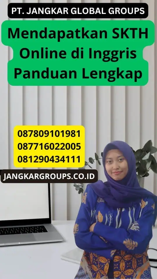 Mendapatkan SKTH Online di Inggris Panduan Lengkap