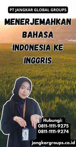 Menerjemahkan Bahasa Indonesia Ke Inggris