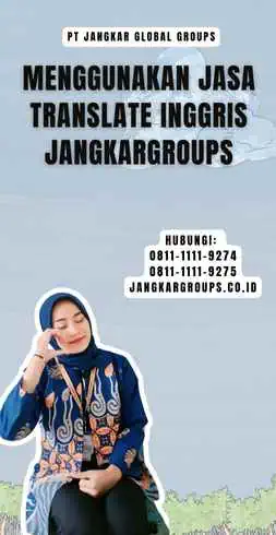 Menggunakan Jasa Translate Inggris Jangkargroups