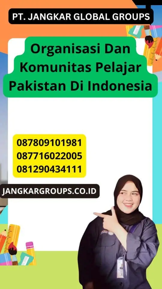 Organisasi Dan Komunitas Pelajar Pakistan Di Indonesia