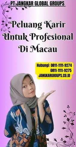 Peluang Karir Untuk Profesional Di Macau