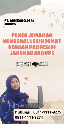 Pener Jemahan Mengenal Lebih Dekat Dengan Profesi di Jangkar Groups