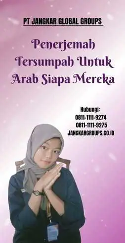 Penerjemah Tersumpah Untuk Arab Siapa Mereka