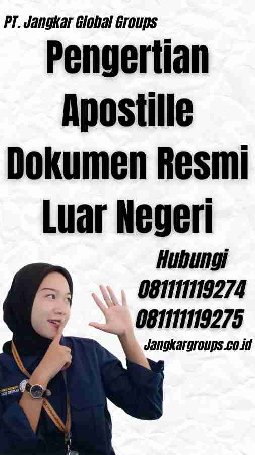 Pengertian Apostille Dokumen Resmi Luar Negeri