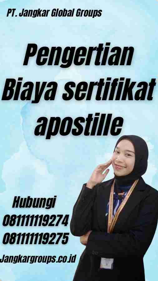 Pengertian Biaya sertifikat apostille