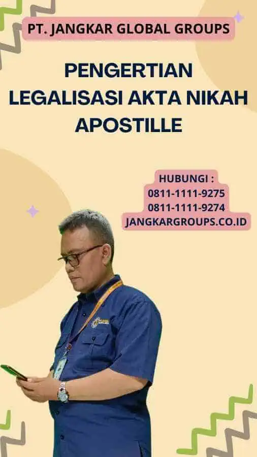 Pengertian Legalisasi Akta Nikah Apostille