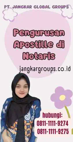 Pengurusan Apostille di Notaris