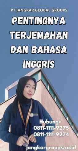 Pentingnya Terjemahan Dan Bahasa Inggris