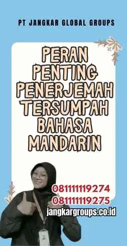 Peran Penting Penerjemah Tersumpah Bahasa Mandarin