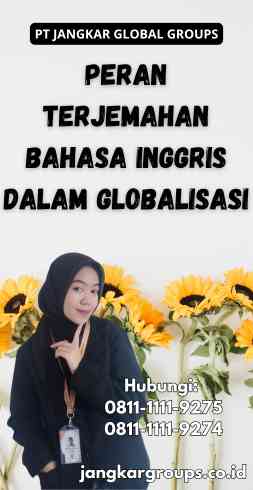 Peran Terjemahan Bahasa Inggris dalam Globalisasi