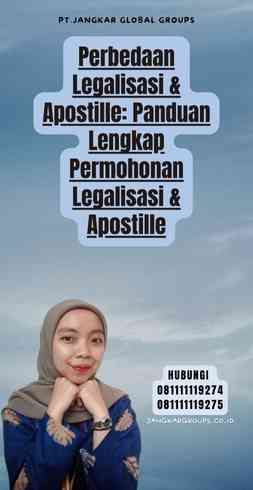 Perbedaan Legalisasi & Apostille Panduan Lengkap Permohonan Legalisasi & Apostille