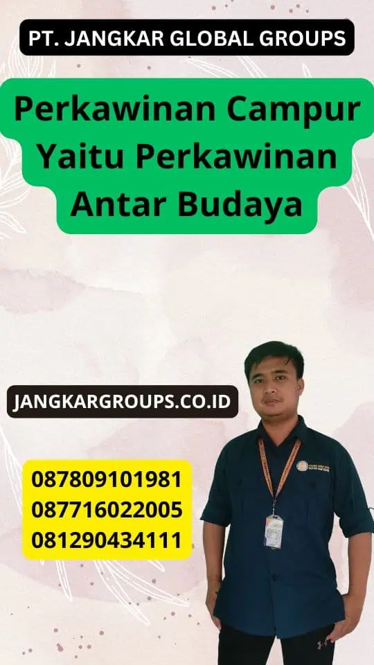 Perkawinan Campur Yaitu Perkawinan Antar Budaya