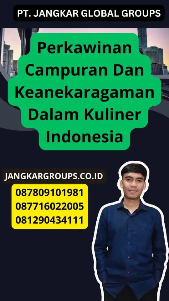 Perkawinan Campuran Dan Keanekaragaman Dalam Kuliner Indonesia