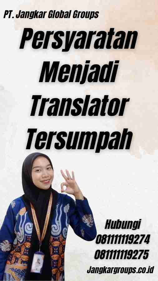 Persyaratan Menjadi Translator Tersumpah