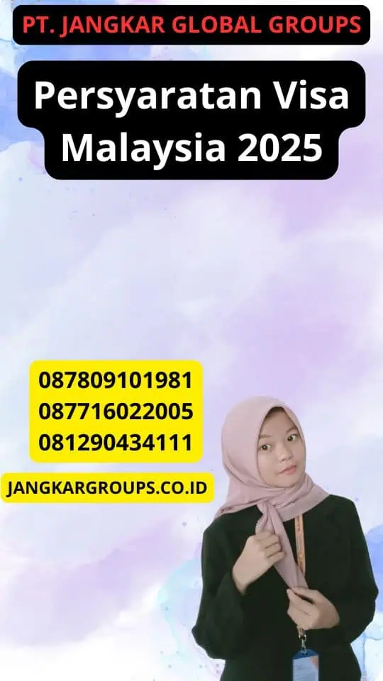 Persyaratan Visa Malaysia 2025