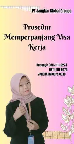 Prosedur Memperpanjang Visa Kerja