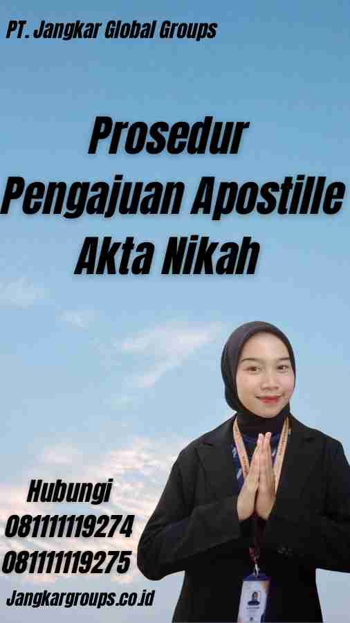 Prosedur Pengajuan Apostille Akta Nikah