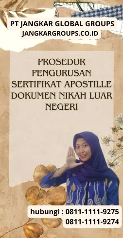 Prosedur Pengurusan Sertifikat Apostille Dokumen Nikah Luar Negeri