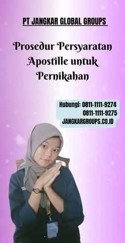 Prosedur Persyaratan Apostille untuk Pernikahan