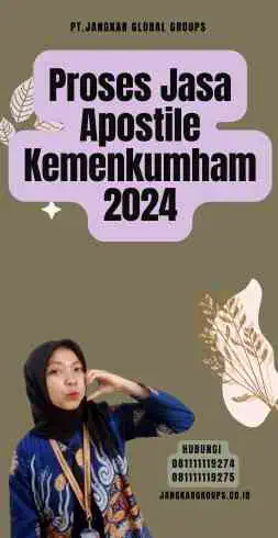 Proses Jasa Apostile Kemenkumham 2024